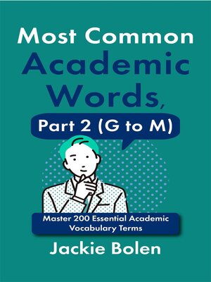 cover image of Most Common Academic Words, Part 2 (G to M)